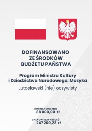 Opis alternatywny uzytkownicy/pawel.urbanek@filharmonia.jgora.pl/2023 wydarzenia/Czerwiec/plakat dofinansowanie LUTOSławski.png